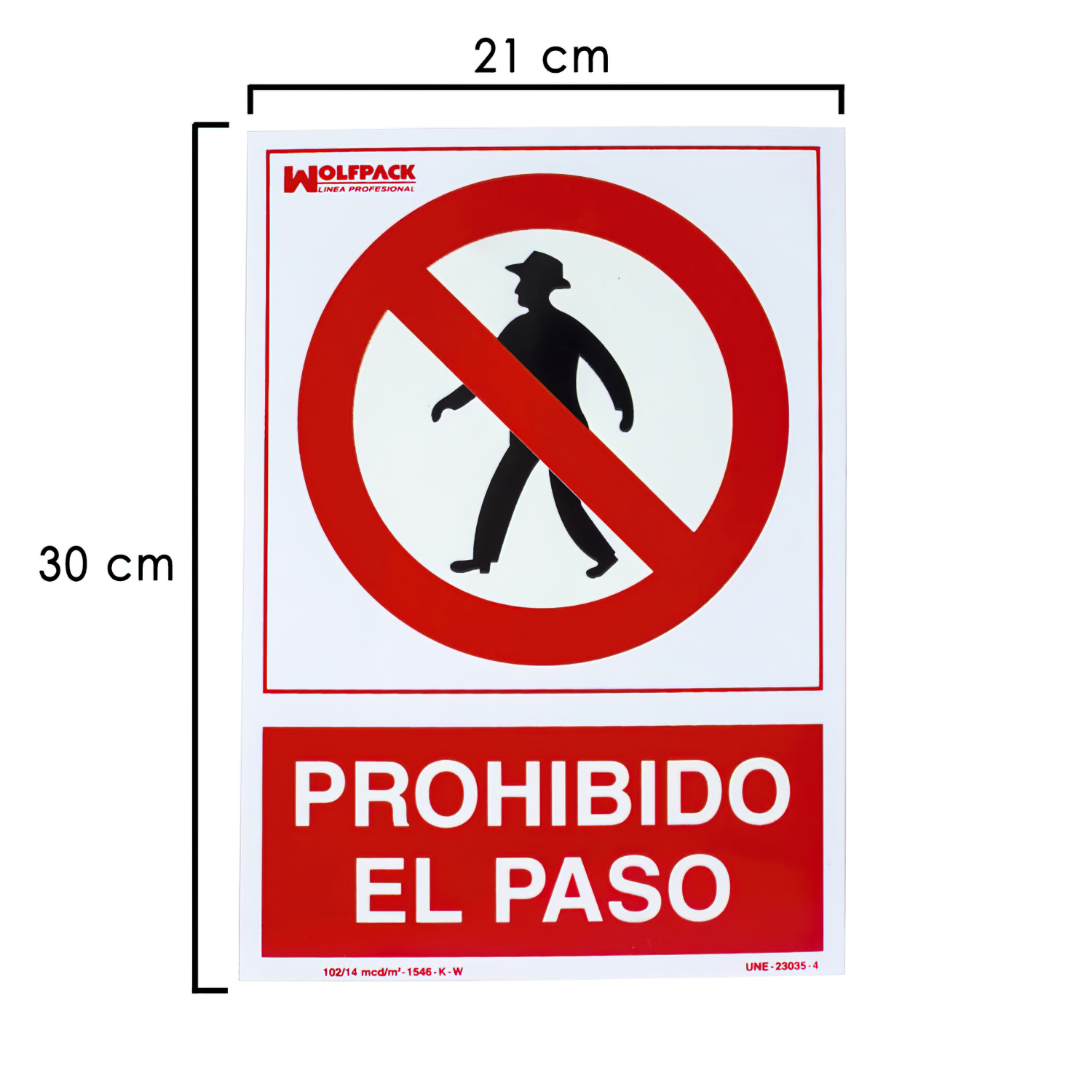 Señal Prohibido el Paso 30 x 20 cm Cartel Prohibido el Paso